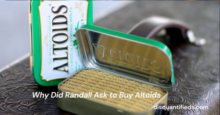 Why Did Randall Ask to Buy Altoids