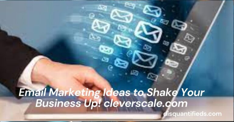 Email Marketing Ideas to Shake Your Business Up! cleverscale.com