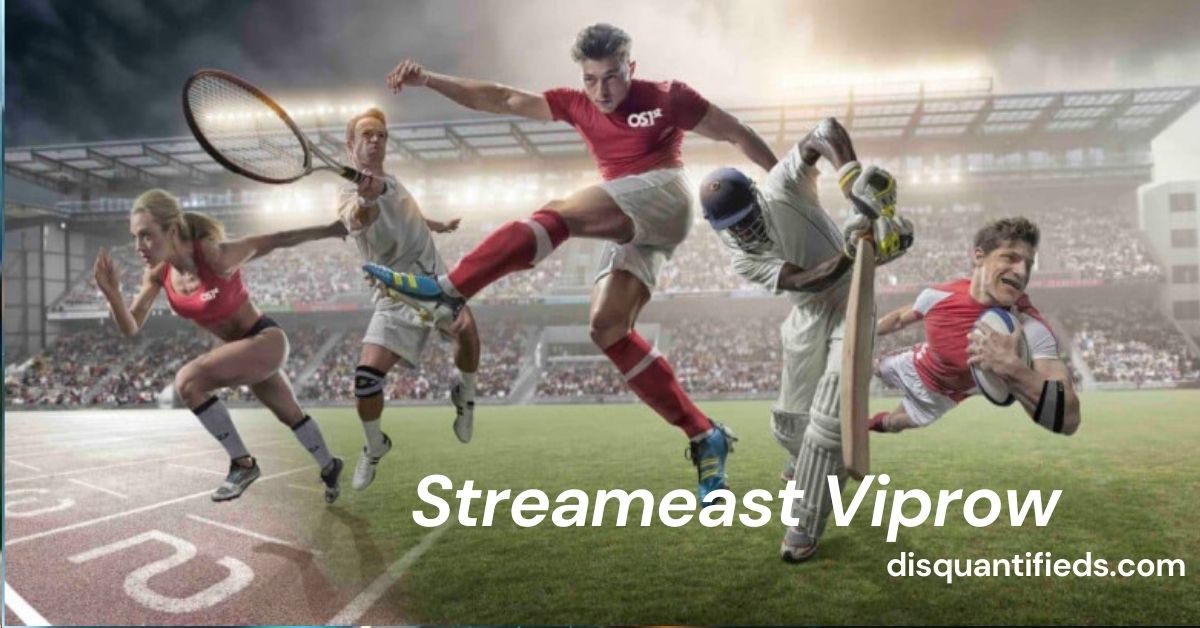 Streameast Viprow