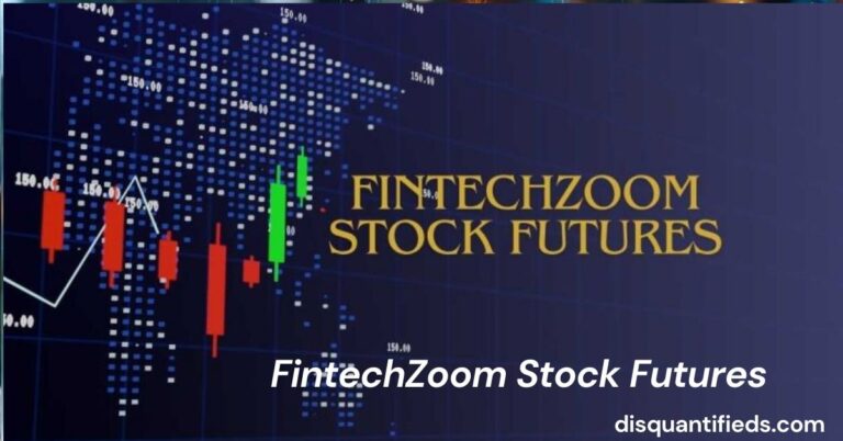 FintechZoom Stock Futures